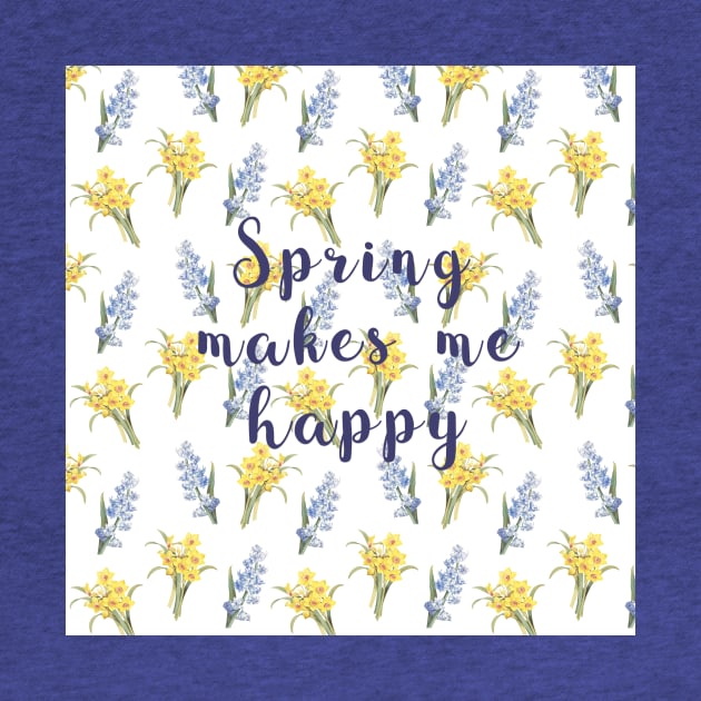 Spring makes me happy - spring flowers print by bettyretro